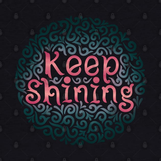 keep shining by InisiaType